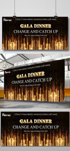 three banners with the words gala dinner, change and catch up in gold on them