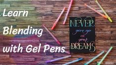 a sign that says, learn blending with gel pens and crayon pencils