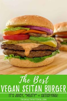 the best vegan vegetarian burger it's juicy, meaty, and savory