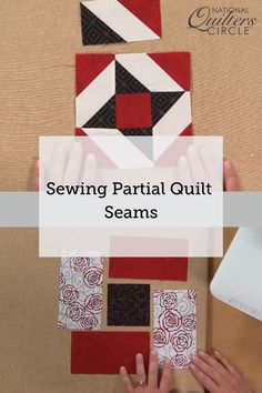 someone is working on some quilts with the words sewing partial quilt seams over them