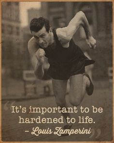 an old photo with a quote from louis tamperini about life and love, running