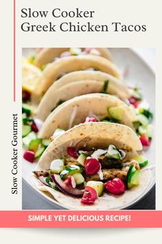 the recipe for slow cooker greek chicken tacos is shown on a white plate