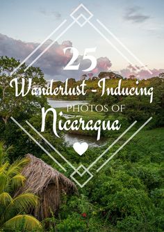 the title for 25 wanderlust - indueing photos of negragua