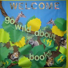 a bulletin board with the words welcome to wild about books written in green and yellow