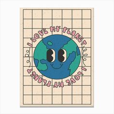 an earth with two eyes and the words love thy