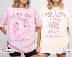 Lets Go Girls Bachelorette Party Shirts, Nashville Bachelorette Tshirts, Man I Feel Like A Bride Bachelorette, Man I Feel Like A Bride, Gatlinburg Bachelorette, Bachelorette Shirt Ideas, Nashville Bachelorette Party Shirts, Nashville Bachelorette Shirts, Lets Go Girls