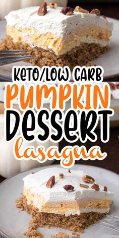 pumpkin dessert lasagna on a plate with the words keto / low carb pumpkin dessert lasagna