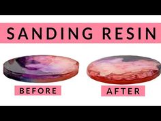 the before and after pictures of sanding resins with text overlay that reads,