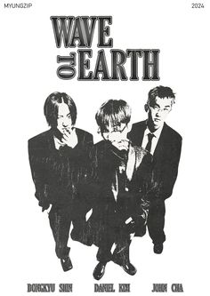 an advertisement for the band wave and earth, with three men in black suits standing next to each other