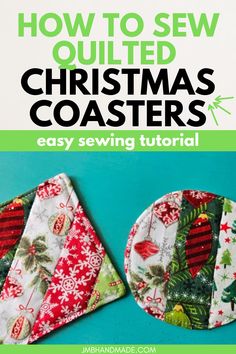 the instructions for how to sew quilted christmas coasters with text overlay