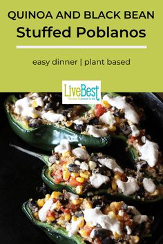 an image of stuffed poblanos on a plate with the title, quinoa and black bean stuffed poblanos