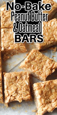 no - bake peanut butter and oatmeal bars with text overlay