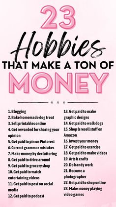 a pink poster with the words 23 hoppies that make a ton of money