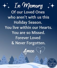 a christmas card with the words in memory of our loved ones who aren't with us this holiday season you live within our hearts