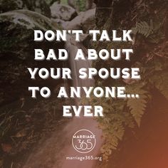 a waterfall with the words don't talk bad about your spouse to anyone ever