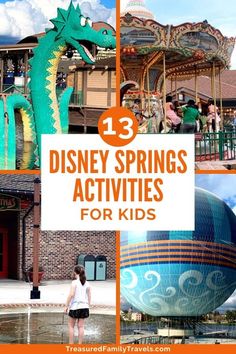 the disneyland springs activities for kids with text overlay that reads 13 disney springs activities for kids