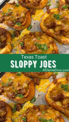 a tray filled with sloppy joes covered in cheese and green onions, next to the words texas toast sloppy joes