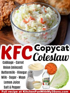 an advertisement for kfc copycat coleslaw with chicken, cabbage, carrots and mayonnaise