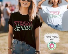 two women wearing matching t - shirts with the words team bride and retro - pastel vibee