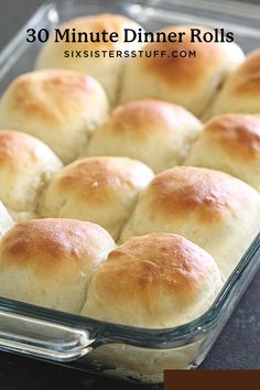 a casserole dish with rolls in it and the title overlay reads 30 minute dinner rolls