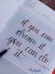 an open notebook with the words if you can dream it, you can do it