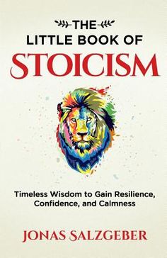 the little book of stoicism by jonas salzgeber, with an illustration of a lion's head