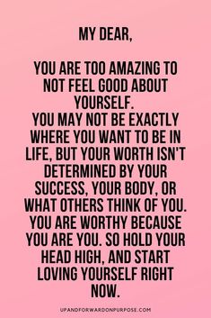 a pink background with the words, you are too amazing to not feel good about yourself