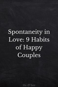 Dive into the world of spontaneous love and discover the nine habits that happy couples practice. Embrace spontaneity and infuse your relationship with excitement and joy. #SpontaneityInLove #HappyCouples #LoveHabits Spontaneous Love, Happy Couples, To Wait