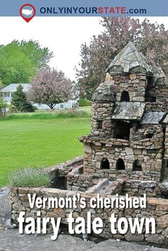 an advertisement for vermont's cherished fairy tale town