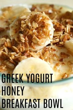 greek yogurt honey breakfast bowl with bananas and granola