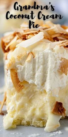 a close up of a piece of cake on a plate with the words grandma's coconut cream pie