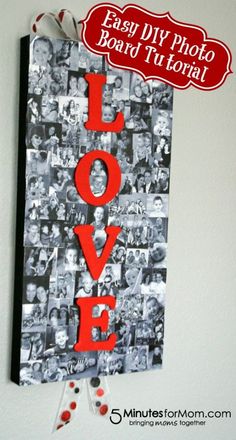 an easy diy photo board with the word love in red and white on it