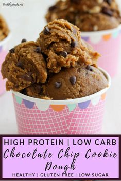 high protein low carb chocolate chip cookie in a paper cup with text overlay