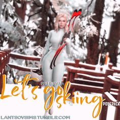 a woman holding skis in the snow with trees behind her and text that reads let's go skiing