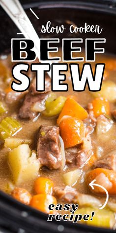 this slow cooker beef stew is loaded with vegetables and meat, but it's ready to be eaten