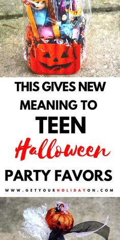 halloween party favors in a jar with text overlay that reads, this gives new meaning to teen halloween party favors