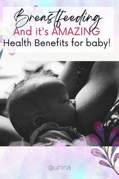 a baby laying on its back with the words breastfeeding and it's amazing health benefits for baby