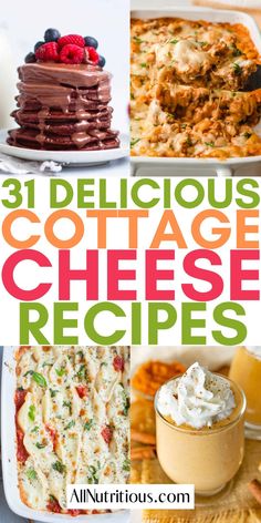 collage of delicious cottage cheese recipes with text overlay that reads 31 delicious cottage cheese recipes