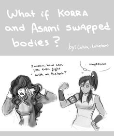 two women in different poses with the caption what if kora and asami supped bodies?