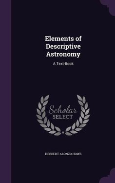 the elements of descriptive astronomy text book