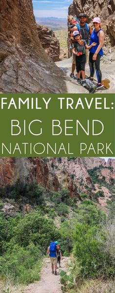 family travel big bend national park with text overlay that reads family travel big bend national park