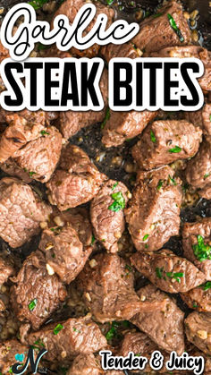 steak bites in a skillet with text overlay that reads garlic steak bites tender and juicy