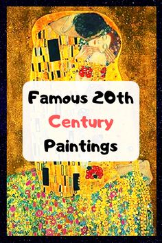 a painting with the words famous 20th century paintings