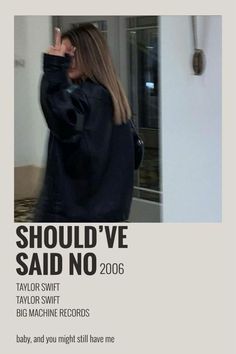 a woman taking a selfie in front of a mirror with the caption'should we said no 2006? taylor swift taylor swift big machine records baby, and you might still have one