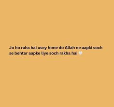 an orange background with the words, jo ho rah husneyd do allah ne appli soch se behar aapke ly soch raha hai