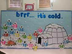 a bulletin board with an igloose on it that says brrr, it's cold