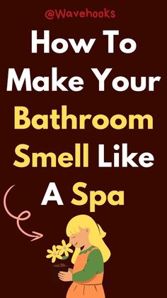 how to make your bathroom smell like a spa