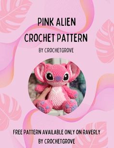 pink alien crochet pattern by crocheting grovee with the text, free pattern available only on ravely