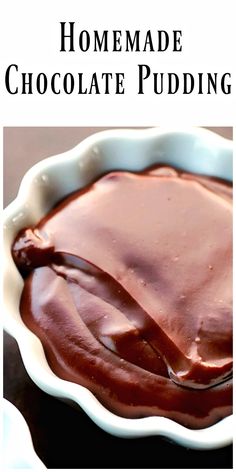 homemade chocolate pudding in a pie pan with text overlay that reads homemade chocolate pudding