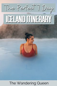 the perfect 7 day iceland itinerary, with an image of a woman in a red